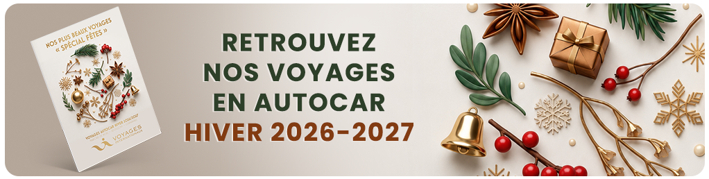 Découvrez nos voyages Hiver 2026 - 2027